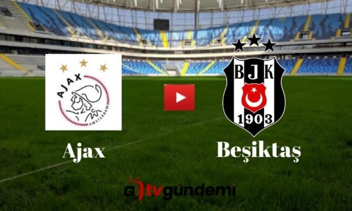 taraftarium24 exxen ajax besiktas maci canli izle justin tv jestyayin selcuk sports ajax besiktas uefa maci izle cbs spor sifresiz exxenspor linki tv gundemi