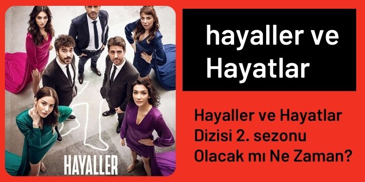 Hayaller ve hayatlar